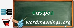 WordMeaning blackboard for dustpan